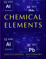 Chemical elements. Encyclopedic dictionary. Learning guide. M.: Encyclopedia:  2019. 344 p.
ISBN 978-5-907228-24-5 (KURS) ISBN 978-5-94802-127-0 (Encyclopedia)

